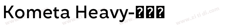 Kometa Heavy字体转换